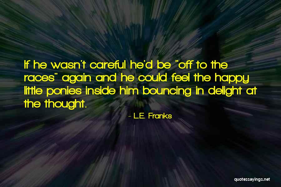 Busiek Quotes By L.E. Franks Busiek Quotes By L.E. Franks