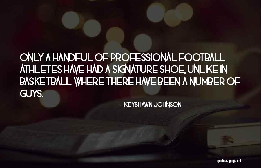 Busieness Quotes By Keyshawn Johnson Busieness Quotes By Keyshawn Johnson