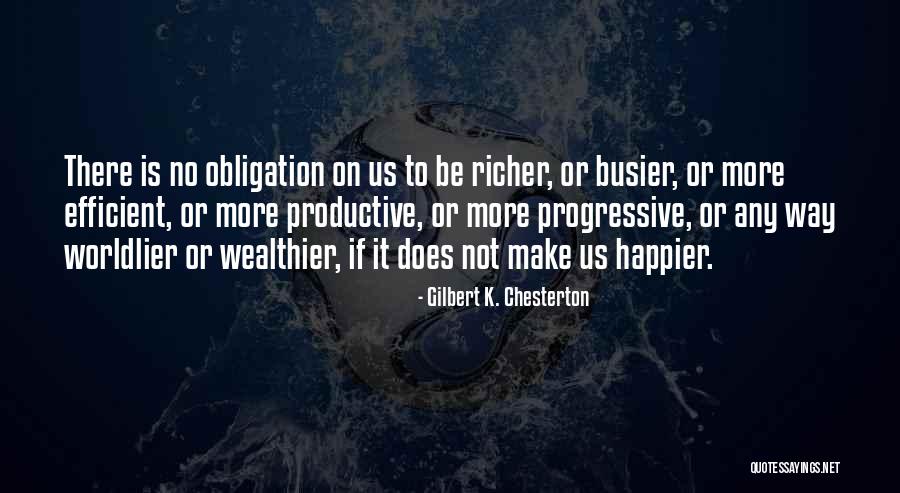 Busier Than A Quotes By Gilbert K. Chesterton Busier Than A Quotes By Gilbert K. Chesterton