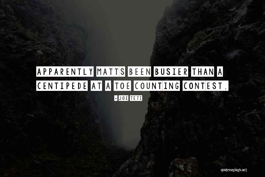 Busier Than A Quotes By Joe Teti Busier Than A Quotes By Joe Teti