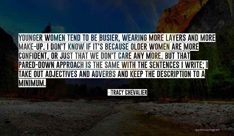 Busier Than A Quotes By Tracy Chevalier Busier Than A Quotes By Tracy Chevalier