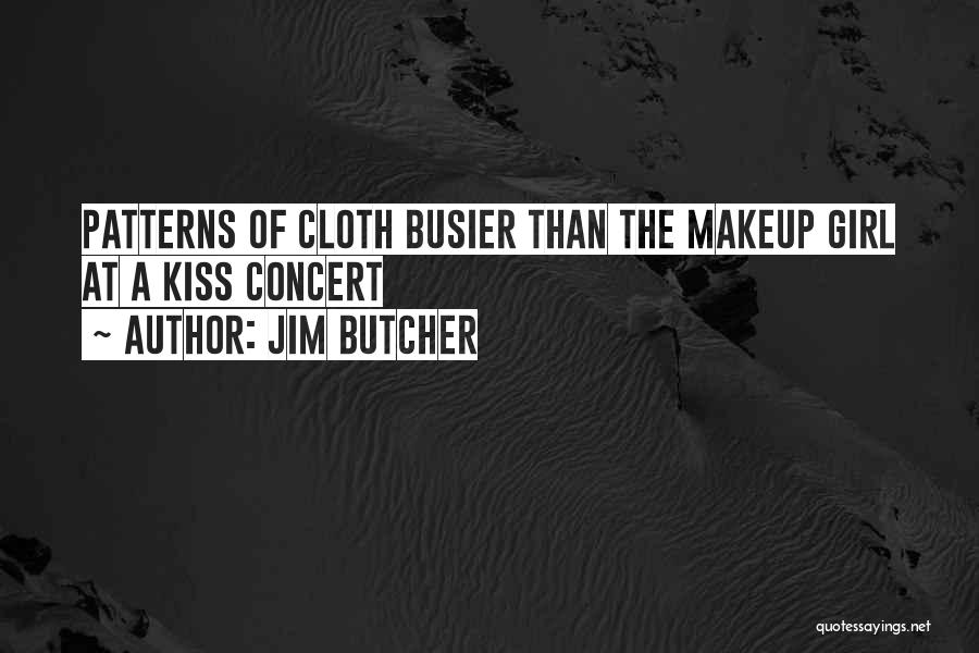 Busier Than Quotes By Jim Butcher