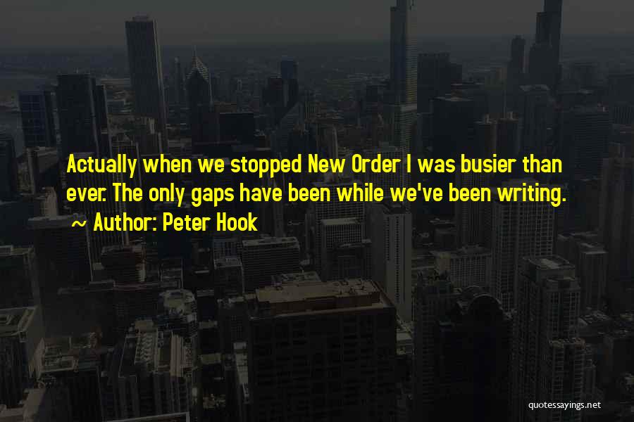 Busier Than Quotes By Peter Hook