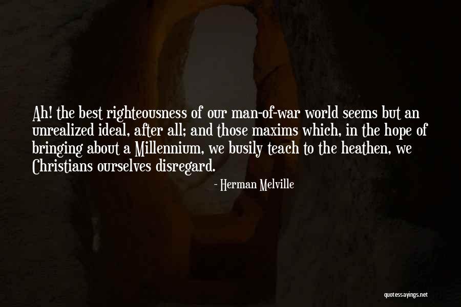 Busily Doing Nothing Quotes By Herman Melville Busily Doing Nothing Quotes By Herman Melville
