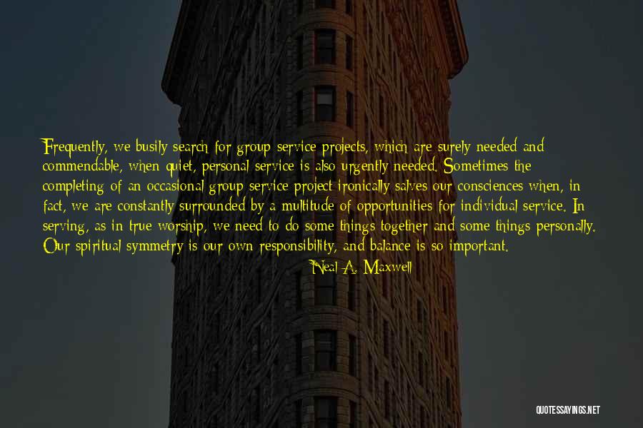 Busily Doing Nothing Quotes By Neal A. Maxwell Busily Doing Nothing Quotes By Neal A. Maxwell
