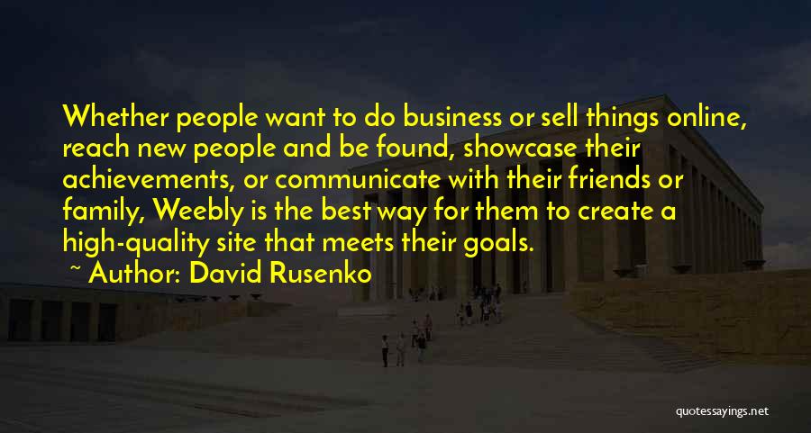 Business Achievements Quotes By David Rusenko