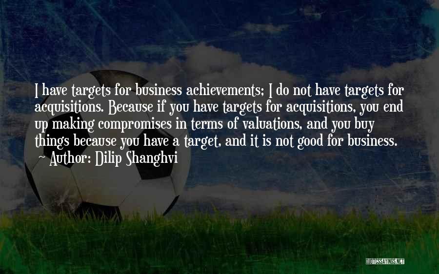 Business Achievements Quotes By Dilip Shanghvi