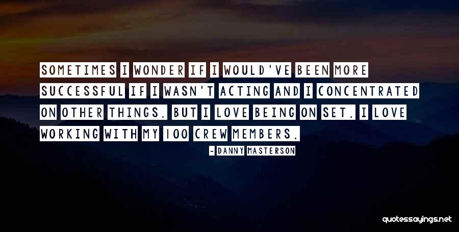 Business Affirmations Quotes By Danny Masterson Business Affirmations Quotes By Danny Masterson