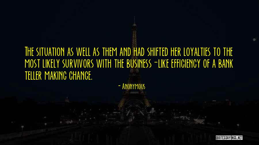 Business And Change Quotes By Anonymous