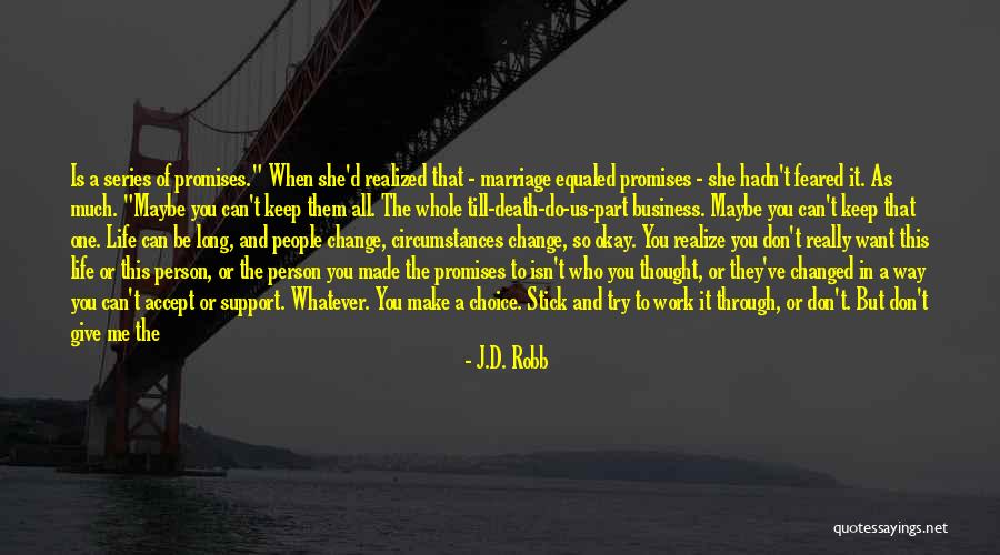 Business And Change Quotes By J.D. Robb