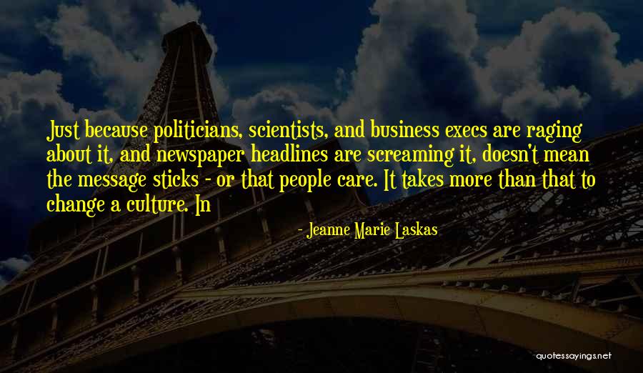 Business And Change Quotes By Jeanne Marie Laskas