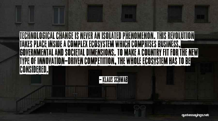 Business And Change Quotes By Klaus Schwab