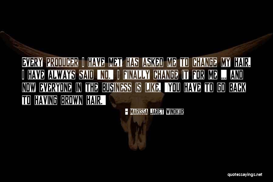 Business And Change Quotes By Marissa Jaret Winokur Business And Change Quotes By Marissa Jaret Winokur