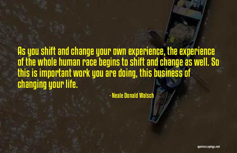 Business And Change Quotes By Neale Donald Walsch