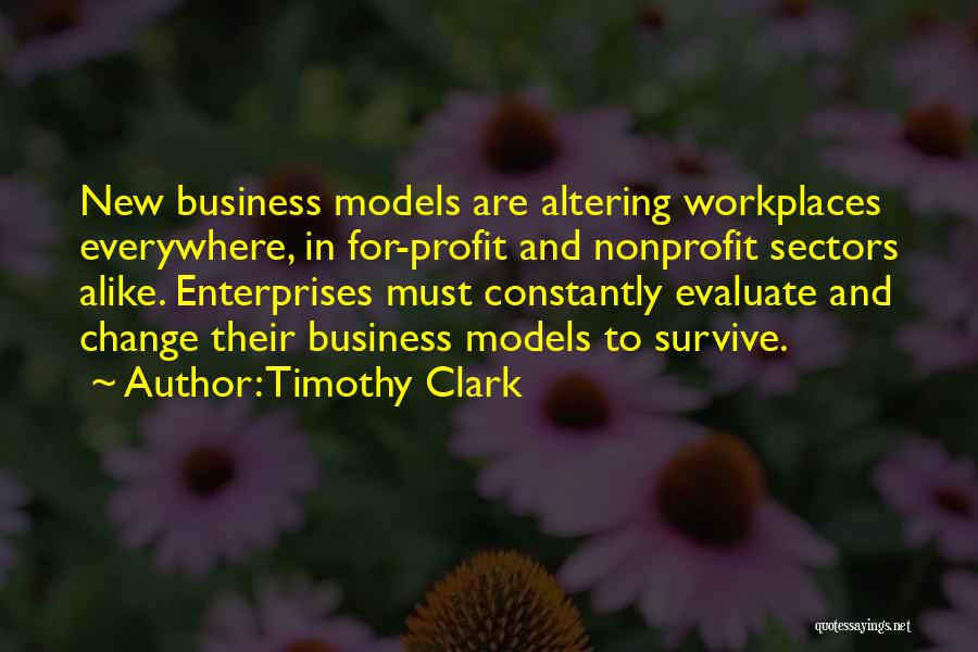 Business And Change Quotes By Timothy Clark