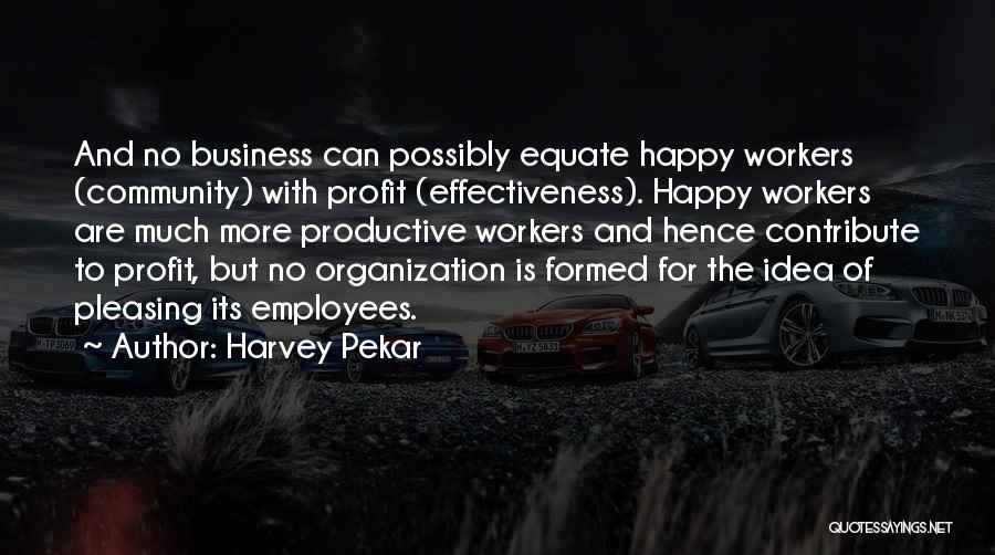 Business And Community Quotes By Harvey Pekar