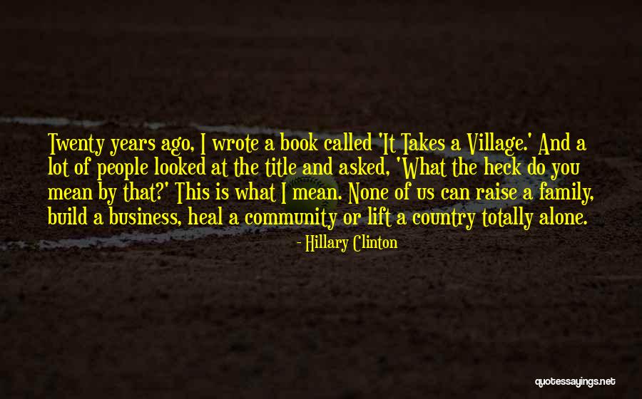 Business And Community Quotes By Hillary Clinton