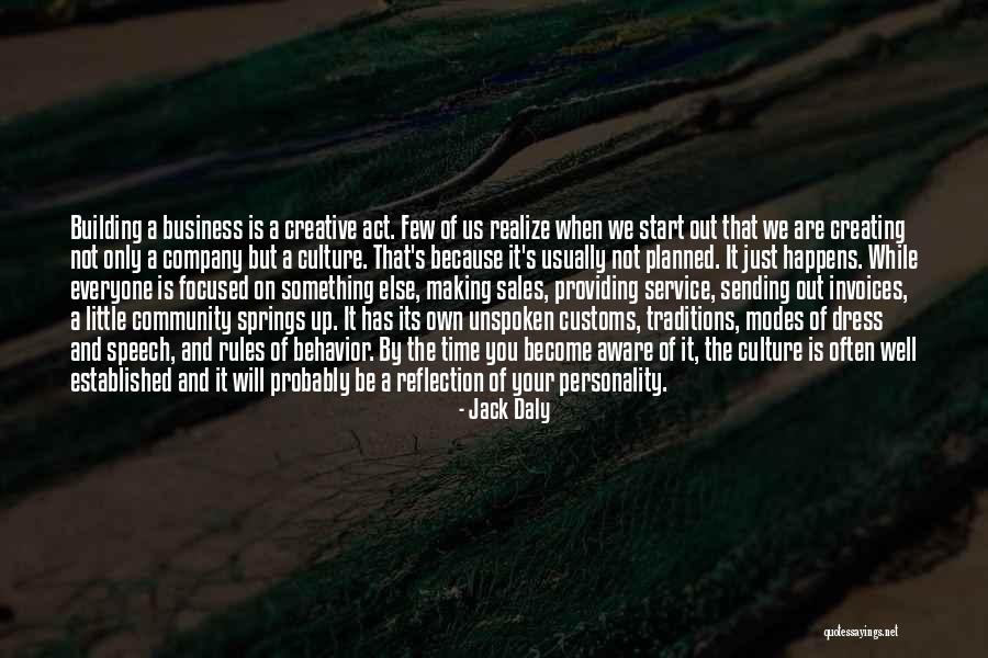 Business And Community Quotes By Jack Daly