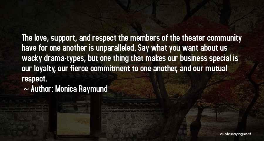 Business And Community Quotes By Monica Raymund