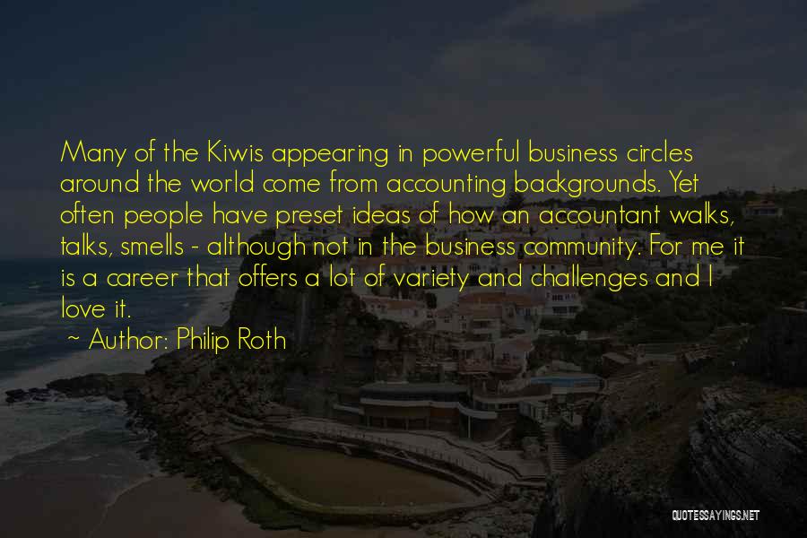 Business And Community Quotes By Philip Roth