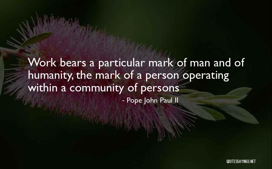 Business And Community Quotes By Pope John Paul II