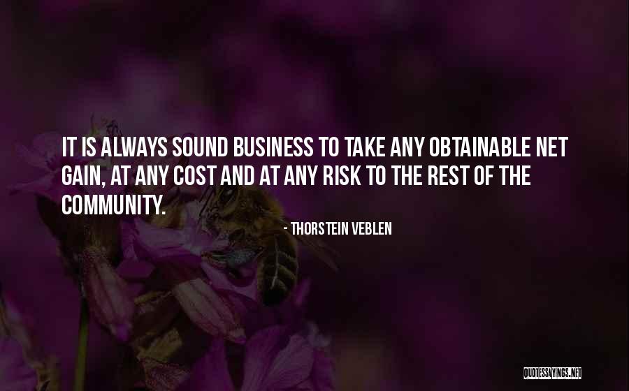 Business And Community Quotes By Thorstein Veblen