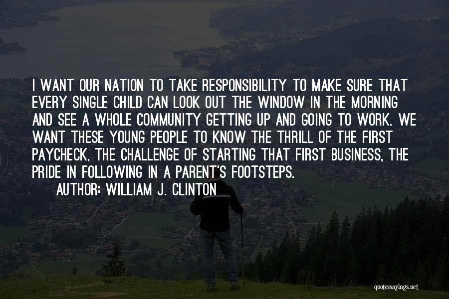 Business And Community Quotes By William J. Clinton