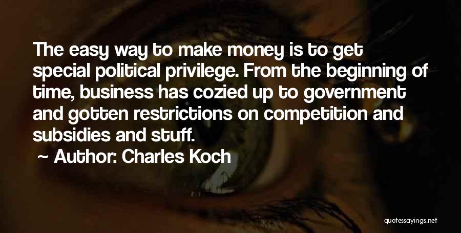 Business And Competition Quotes By Charles Koch