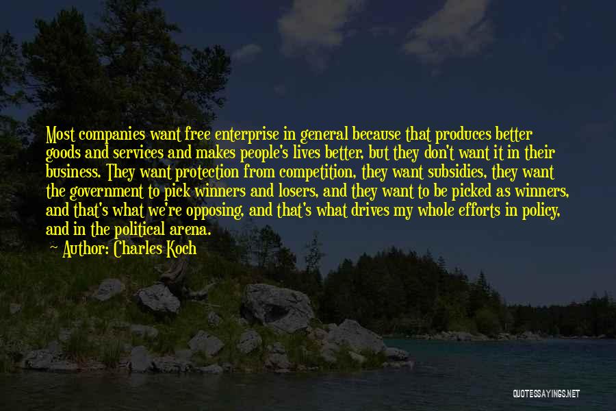 Business And Competition Quotes By Charles Koch