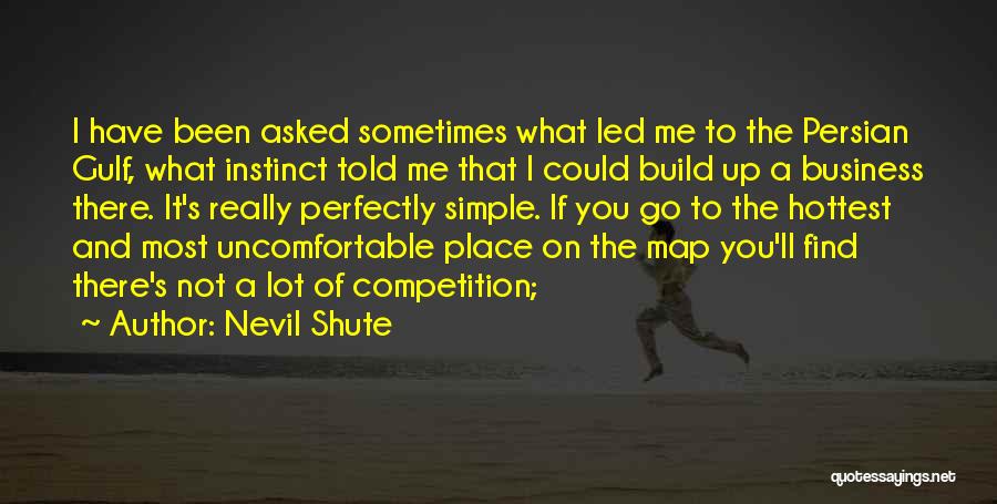 Business And Competition Quotes By Nevil Shute