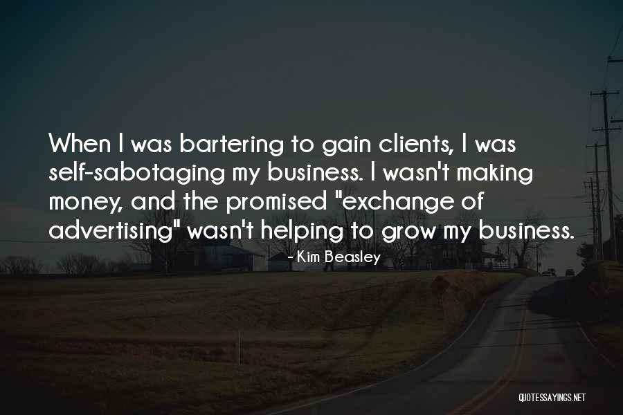 Business And Entrepreneurship Quotes By Kim Beasley Business And Entrepreneurship Quotes By Kim Beasley