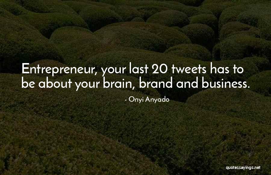 Business And Entrepreneurship Quotes By Onyi Anyado