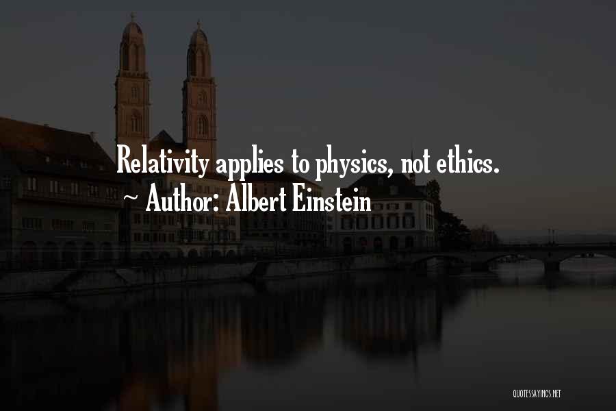 Business And Ethics Quotes By Albert Einstein