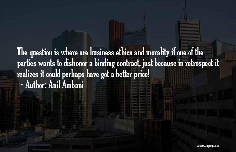 Business And Ethics Quotes By Anil Ambani