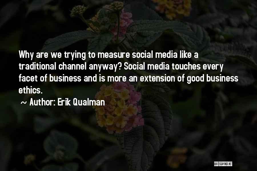 Business And Ethics Quotes By Erik Qualman