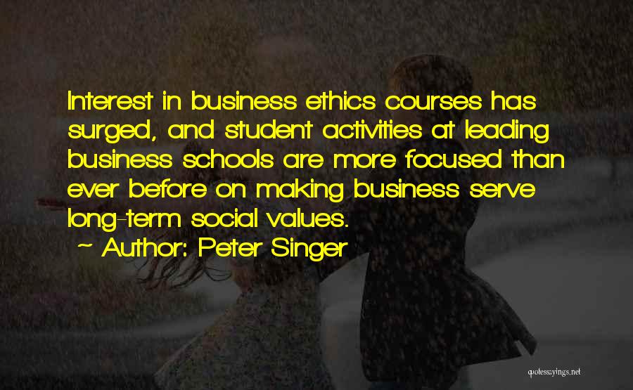 Business And Ethics Quotes By Peter Singer