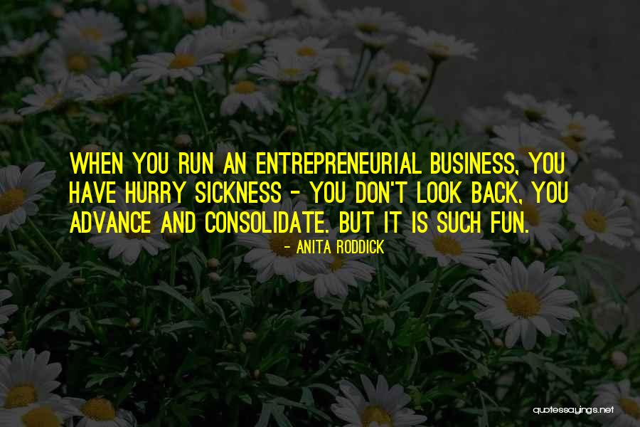 Business And Fun Quotes By Anita Roddick