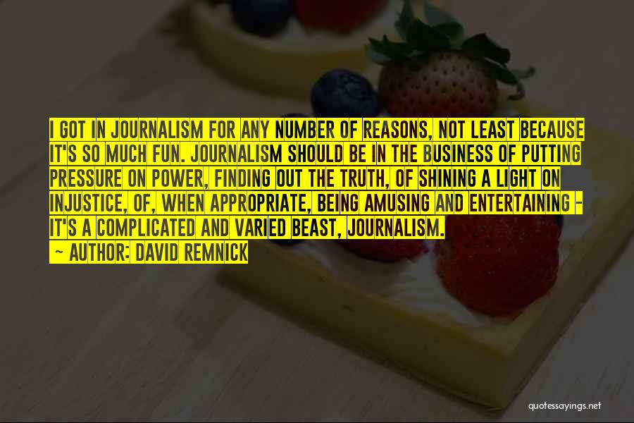 Business And Fun Quotes By David Remnick