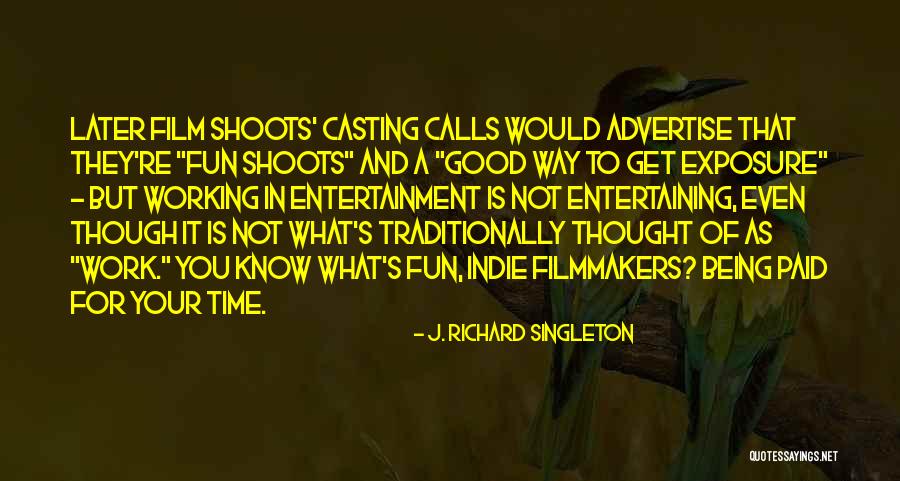 Business And Fun Quotes By J. Richard Singleton