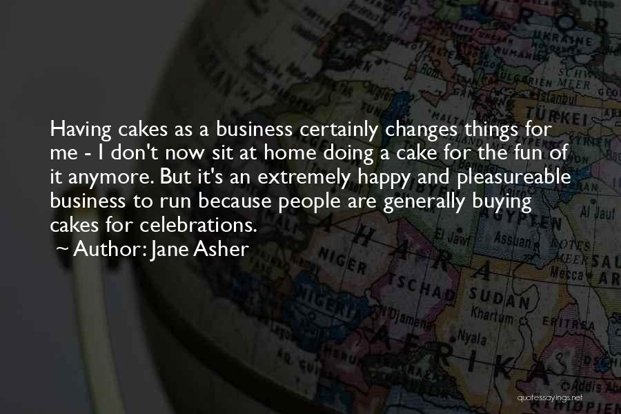 Business And Fun Quotes By Jane Asher