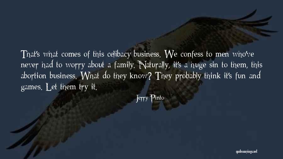 Business And Fun Quotes By Jerry Pinto