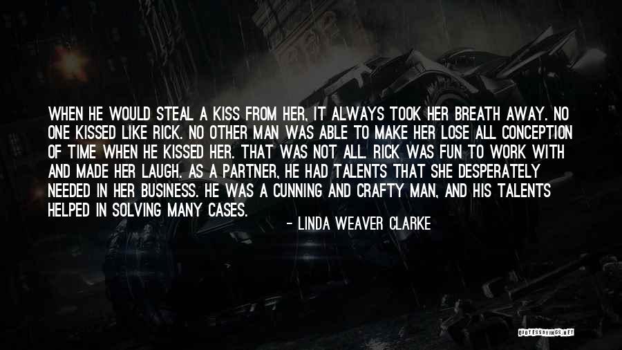 Business And Fun Quotes By Linda Weaver Clarke Business And Fun Quotes By Linda Weaver Clarke