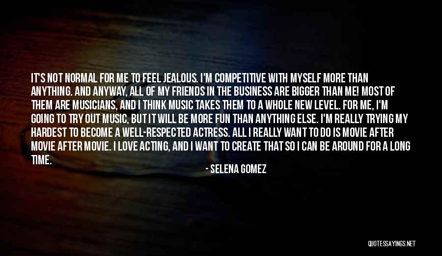 Business And Fun Quotes By Selena Gomez