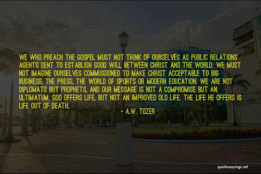 Business And God Quotes By A.W. Tozer