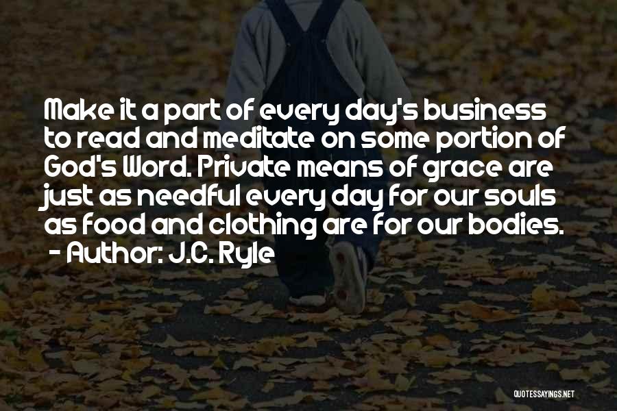 Business And God Quotes By J.C. Ryle