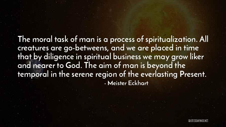 Business And God Quotes By Meister Eckhart