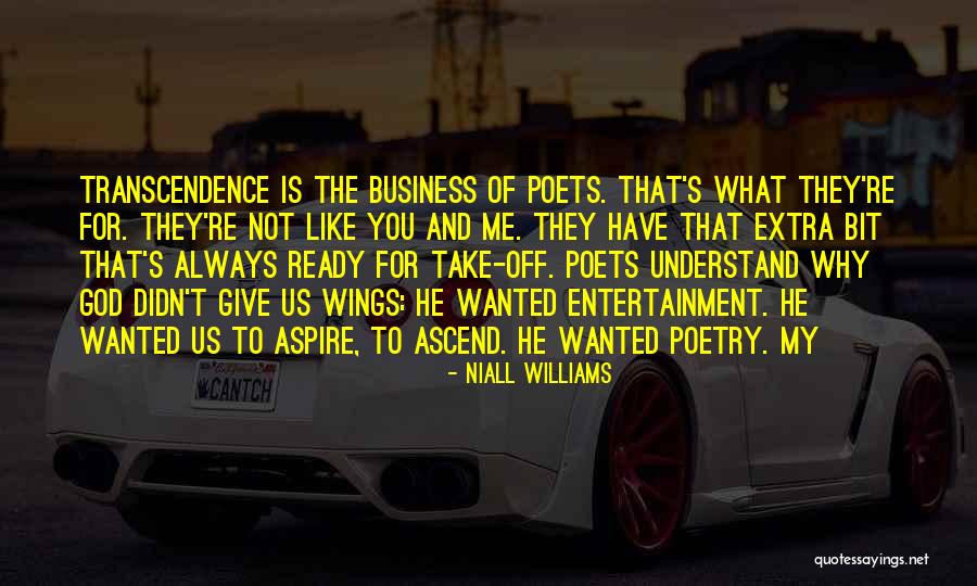 Business And God Quotes By Niall Williams Business And God Quotes By Niall Williams