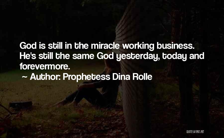 Business And God Quotes By Prophetess Dina Rolle