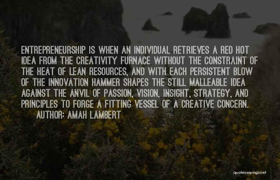 Business And Innovation Quotes By Amah Lambert