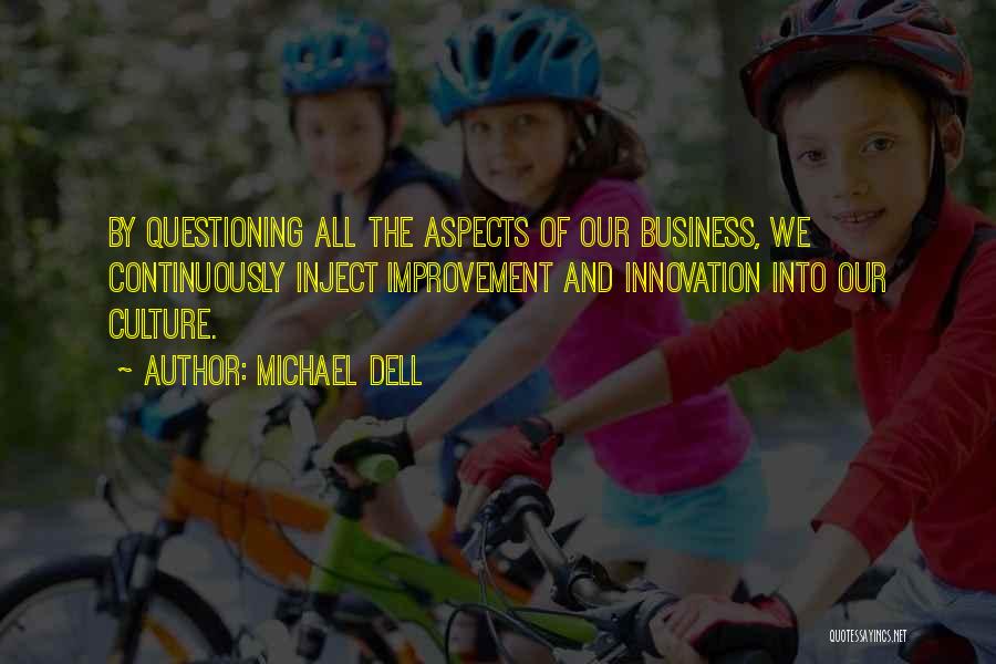 Business And Innovation Quotes By Michael Dell
